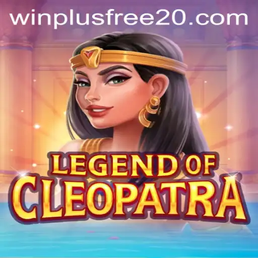 Discover the Adventures of LegendOfCleopatra: A Guide to Winning Big with Winplus Free 20