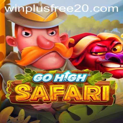 Discover the Thrills of GoHighSafari with Winplus Free 20
