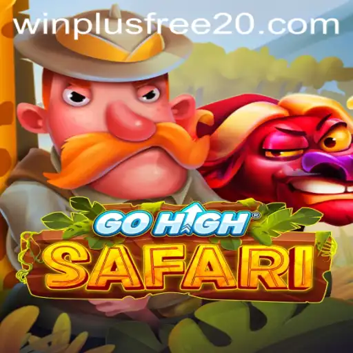 Discover the Thrills of GoHighSafari with Winplus Free 20