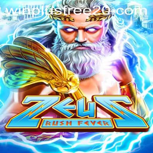 ZeusRushFever: Unleashing the Power of the Gods with WinPlus Free 20